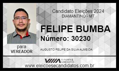 Candidato FELIPE BUMBA 2024 - DIAMANTINO - Eleições