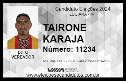 Candidato TAIRONE KARAJA 2024 - LUCIARA - Eleições