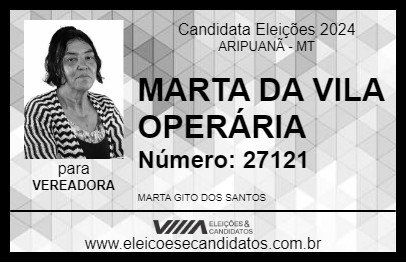 Candidato MARTA DA VILA OPERÁRIA 2024 - ARIPUANÃ - Eleições