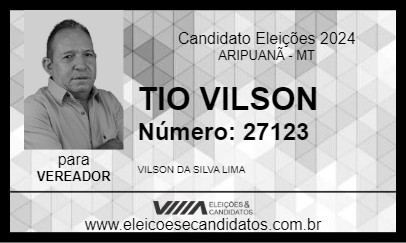 Candidato TIO VILSON 2024 - ARIPUANÃ - Eleições