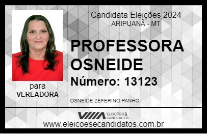 Candidato PROFESSORA OSNEIDE 2024 - ARIPUANÃ - Eleições