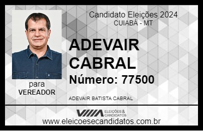 Candidato ADEVAIR CABRAL 2024 - CUIABÁ - Eleições