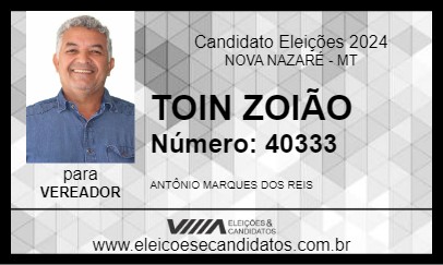 Candidato TOIN ZOIÃO 2024 - NOVA NAZARÉ - Eleições