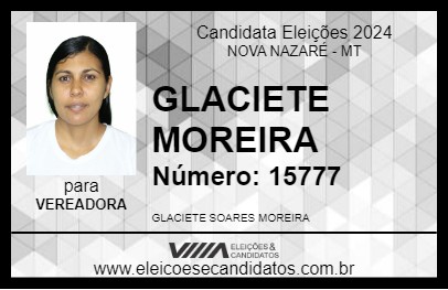 Candidato GLACIETE MOREIRA 2024 - NOVA NAZARÉ - Eleições