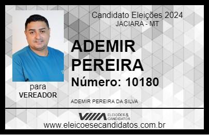 Candidato ADEMIR PEREIRA 2024 - JACIARA - Eleições