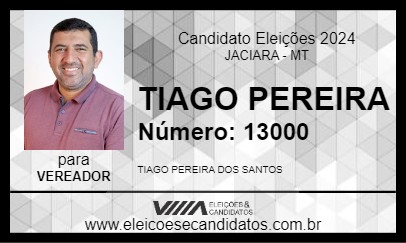 Candidato TIAGO PEREIRA 2024 - JACIARA - Eleições