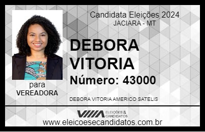 Candidato DEBORA VITORIA 2024 - JACIARA - Eleições