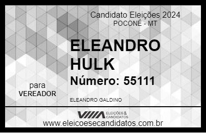 Candidato ELEANDRO HULK 2024 - POCONÉ - Eleições