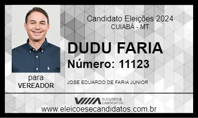 Candidato DUDU FARIA 2024 - CUIABÁ - Eleições