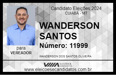 Candidato WANDERSON SANTOS 2024 - CUIABÁ - Eleições