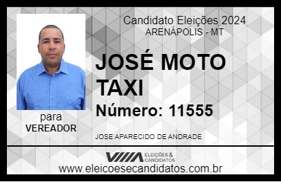 Candidato JOSÉ MOTO TAXI 2024 - ARENÁPOLIS - Eleições