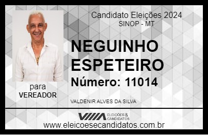 Candidato NEGUINHO ESPETEIRO 2024 - SINOP - Eleições