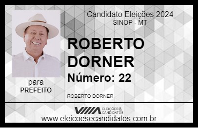 Candidato ROBERTO DORNER 2024 - SINOP - Eleições