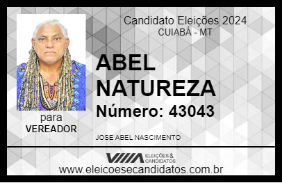 Candidato ABEL NATUREZA 2024 - CUIABÁ - Eleições