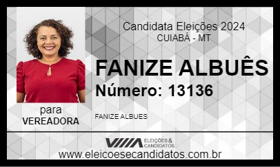 Candidato FANIZE ALBUÊS 2024 - CUIABÁ - Eleições