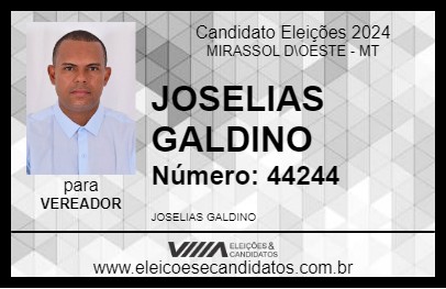 Candidato JOSELIAS GALDINO 2024 - MIRASSOL D\OESTE - Eleições