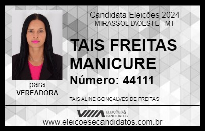 Candidato TAIS FREITAS MANICURE 2024 - MIRASSOL D\OESTE - Eleições