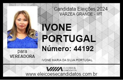 Candidato IVONE PORTUGAL 2024 - VÁRZEA GRANDE - Eleições