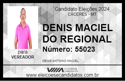 Candidato DENIS MACIEL DO REGIONAL 2024 - CÁCERES - Eleições