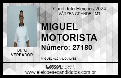 Candidato MIGUEL MOTORISTA 2024 - VÁRZEA GRANDE - Eleições