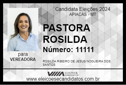 Candidato PASTORA ROSILDA 2024 - APIACÁS - Eleições