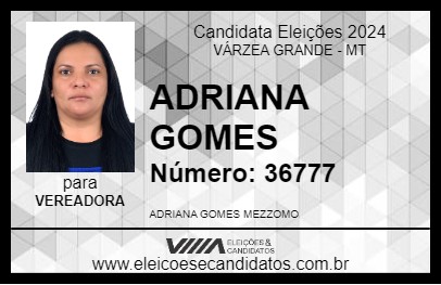 Candidato ADRIANA GOMES 2024 - VÁRZEA GRANDE - Eleições