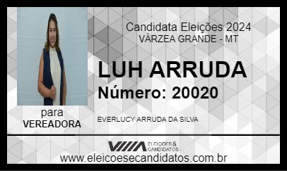 Candidato LUH ARRUDA 2024 - VÁRZEA GRANDE - Eleições