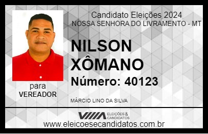 Candidato NILSON XÔMANO 2024 - NOSSA SENHORA DO LIVRAMENTO - Eleições