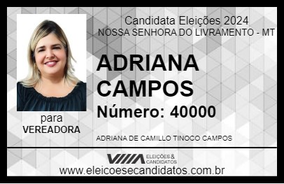 Candidato ADRIANA CAMPOS 2024 - NOSSA SENHORA DO LIVRAMENTO - Eleições