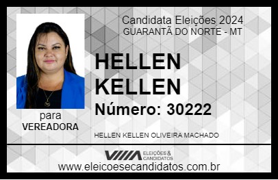 Candidato HELLEN KELLEN 2024 - GUARANTÃ DO NORTE - Eleições