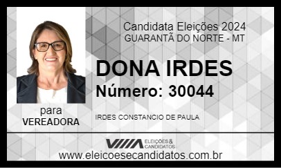 Candidato DONA IRDES 2024 - GUARANTÃ DO NORTE - Eleições