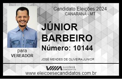 Candidato JÚNIOR BARBEIRO 2024 - CANARANA - Eleições