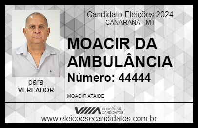 Candidato MOACIR DA AMBULÂNCIA 2024 - CANARANA - Eleições