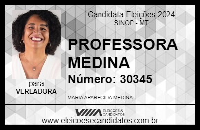 Candidato PROFESSORA MEDINA 2024 - SINOP - Eleições