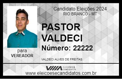 Candidato PASTOR VALDECI 2024 - RIO BRANCO - Eleições