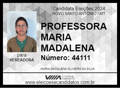 Candidato PROFESSORA MARIA MADALENA 2024 - NOVO SANTO ANTÔNIO - Eleições