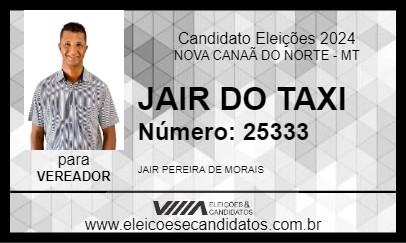 Candidato JAIR  DO TAXI 2024 - NOVA CANAÃ DO NORTE - Eleições