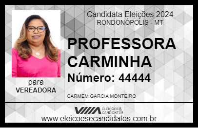 Candidato PROFESSORA CARMINHA 2024 - RONDONÓPOLIS - Eleições