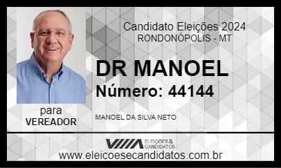 Candidato DR MANOEL 2024 - RONDONÓPOLIS - Eleições