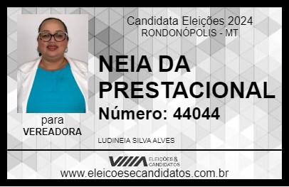 Candidato NEIA DA PRESTACIONAL 2024 - RONDONÓPOLIS - Eleições