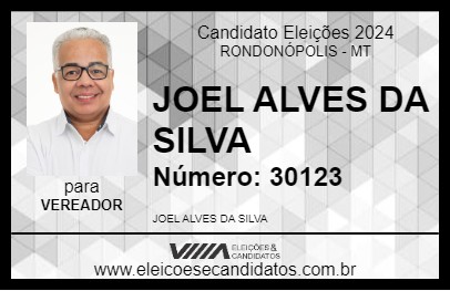 Candidato JOEL ALVES DA SILVA 2024 - RONDONÓPOLIS - Eleições