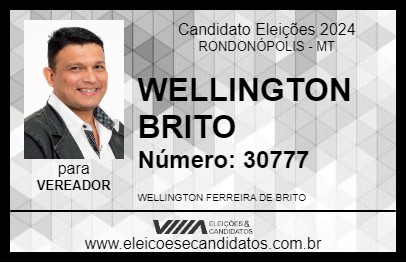 Candidato WELLINGTON BRITO 2024 - RONDONÓPOLIS - Eleições