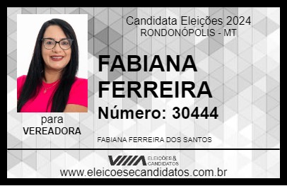 Candidato FABIANA FERREIRA 2024 - RONDONÓPOLIS - Eleições