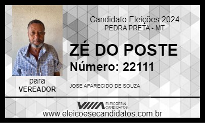 Candidato ZÉ DO POSTE 2024 - PEDRA PRETA - Eleições