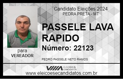 Candidato PASSELE LAVA RAPIDO 2024 - PEDRA PRETA - Eleições