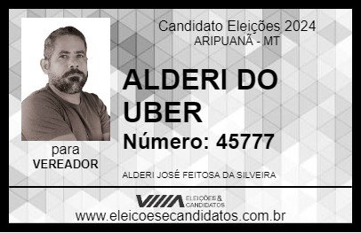 Candidato ALDERI DO UBER 2024 - ARIPUANÃ - Eleições