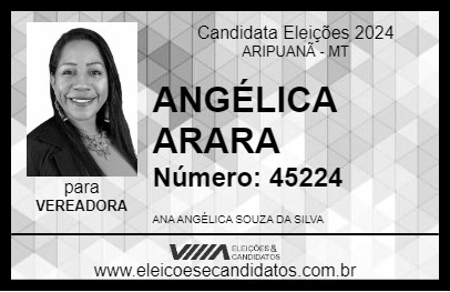 Candidato ANGÉLICA ARARA 2024 - ARIPUANÃ - Eleições