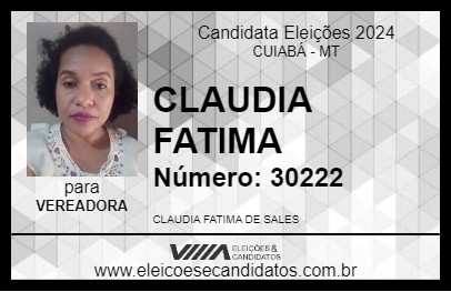 Candidato CLAUDIA FATIMA 2024 - CUIABÁ - Eleições