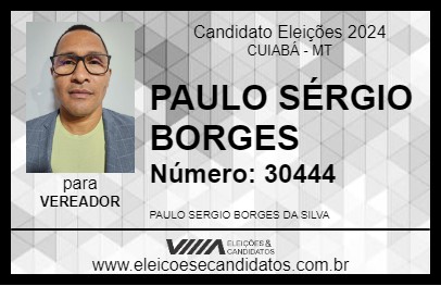 Candidato PAULO SÉRGIO BORGES 2024 - CUIABÁ - Eleições