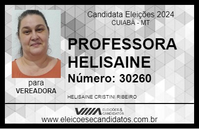 Candidato PROFESSORA HELISAINE 2024 - CUIABÁ - Eleições